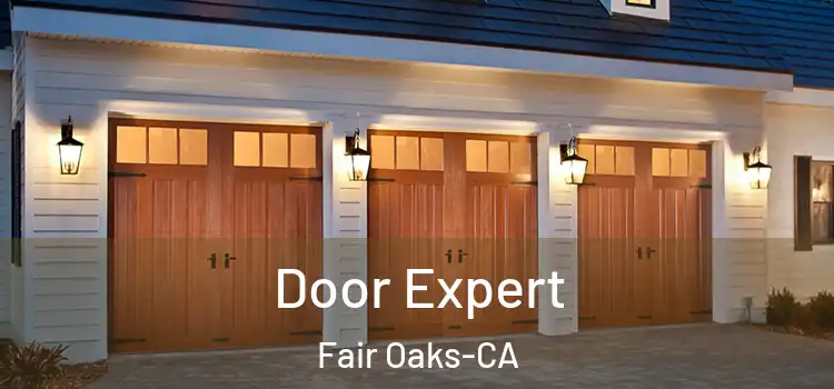  Door Expert Fair Oaks-CA